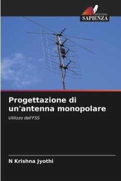 Progettazione di un'antenna monopolare - Jyothi, N Krishna