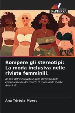 Rompere gli stereotipi: La moda inclusiva nelle riviste femminili. - Tórtola Moret, Ana