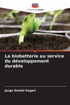 La biobatterie au service du développement durable - Sogari, Jorge Daniel