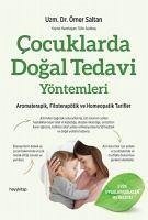 Cocuklarda Dogal Tedavi Yöntemleri - Saltan, Ömer