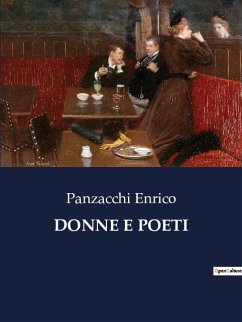 DONNE E POETI - Enrico, Panzacchi