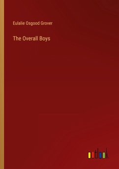 The Overall Boys - Grover, Eulalie Osgood