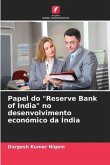 Papel do "Reserve Bank of India" no desenvolvimento económico da Índia