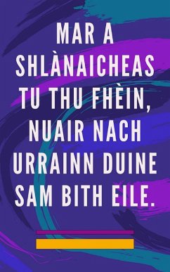 Mar a Shlànaicheas tu thu Fhèin, Nuair Nach Urrainn Duine sam Bith Eile. (eBook, ePUB) - Pinto, Edwin