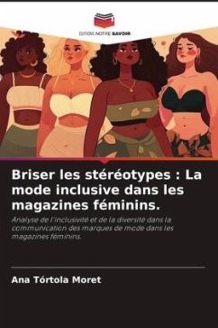 Briser les stéréotypes : La mode inclusive dans les magazines féminins. - Tórtola Moret, Ana