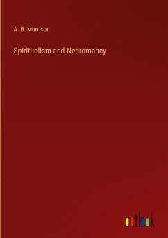 Spiritualism and Necromancy
