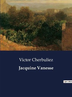 Jacquine Vanesse - Cherbuliez, Victor