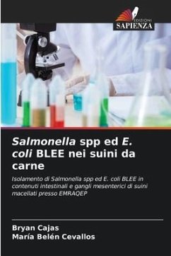 Salmonella spp ed E. coli BLEE nei suini da carne - Cajas, Bryan;Cevallos, María Belén