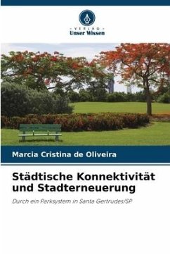 Städtische Konnektivität und Stadterneuerung - de Oliveira, Marcia Cristina