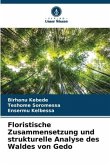 Floristische Zusammensetzung und strukturelle Analyse des Waldes von Gedo