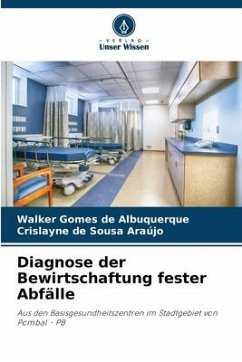 Diagnose der Bewirtschaftung fester Abfälle - de Albuquerque, Walker Gomes;de Sousa Araújo, Crislayne