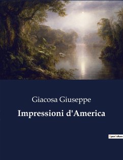 Impressioni d'America - Giuseppe, Giacosa