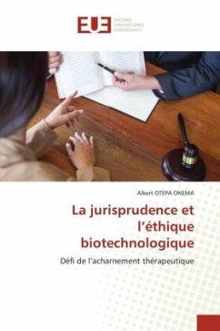 La jurisprudence et l¿éthique biotechnologique - OTEPA ONEMA, Albert