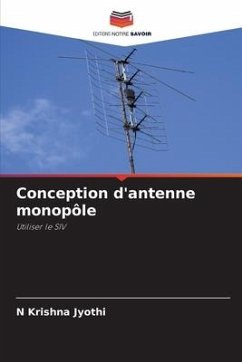 Conception d'antenne monopôle - Jyothi, N Krishna