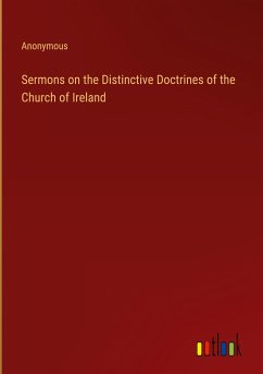 Sermons on the Distinctive Doctrines of the Church of Ireland - Anonymous