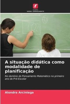 A situação didática como modalidade de planificação - Arciniega, Alondra