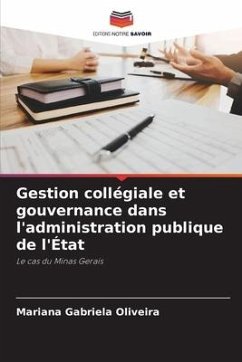 Gestion collégiale et gouvernance dans l'administration publique de l'État - Oliveira, Mariana Gabriela