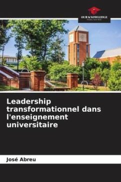 Leadership transformationnel dans l'enseignement universitaire - Abreu, José