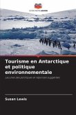 Tourisme en Antarctique et politique environnementale