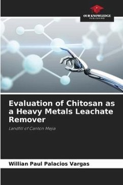 Evaluation of Chitosan as a Heavy Metals Leachate Remover - Palacios Vargas, Willian Paul