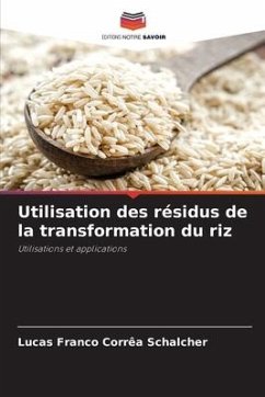 Utilisation des résidus de la transformation du riz - Franco Corrêa Schalcher, Lucas