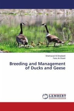 Breeding and Management of Ducks and Geese - Al-Shadeedi, Shahrazad;Al-Obaidi, Faris
