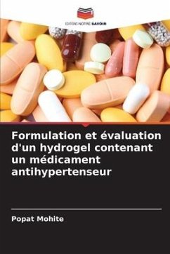 Formulation et évaluation d'un hydrogel contenant un médicament antihypertenseur - Mohite, Popat