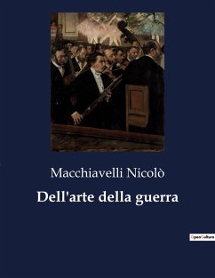 Dell'arte della guerra - Nicolò, Macchiavelli