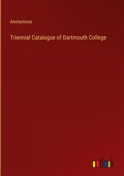 Triennial Catalogue of Dartmouth College