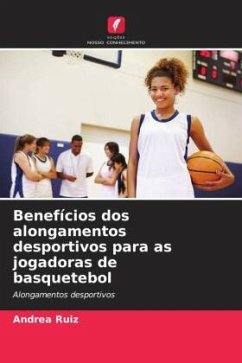 Cover Benefícios dos alongamentos desportivos para as jogadoras de basquetebol