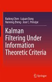 Kalman Filtering Under Information Theoretic Criteria (eBook, PDF)