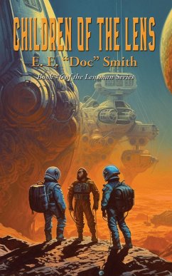Children of the Lens (eBook, ePUB) - Smith, E. E. "Doc"