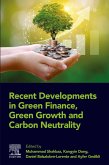Recent Developments in Green Finance, Green Growth and Carbon Neutrality (eBook, ePUB)
