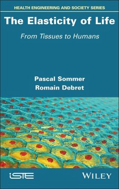 The Elasticity of Life (eBook, PDF) - Sommer, Pascal; Debret, Romain