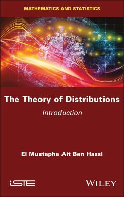 The Theory of Distributions (eBook, PDF) - Hassi, El Mustapha Ait Ben