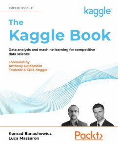 The Kaggle Book (eBook, ePUB) - Banachewicz, Konrad; Massaron, Luca