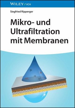 Mikro- und Ultrafiltration mit Membranen (eBook, ePUB) - Ripperger, Siegfried