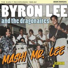 Mash! Mr Lee - The Early Recordings 1960-62 - Lee,Byron And The Dragonaires