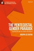 The Pentecostal Gender Paradox (eBook, ePUB)
