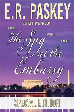 The Spy at the Embassy Special Edition (eBook, ePUB) - Paskey, E. R.