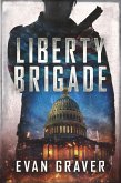 Liberty Brigade (eBook, ePUB)