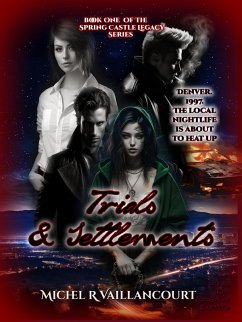 Trials And Settlements (Spring Castle Legacy, #1) (eBook, ePUB) - Vaillancourt, Michel R