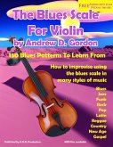 The Blues Scale For Violin (eBook, ePUB)
