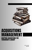 Acquisitions Management: Adapting Acquisitions for Tomorrow's Library (eBook, ePUB)