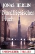 Nordfriesischer Fluch: Unheimlicher... - Bild 1
