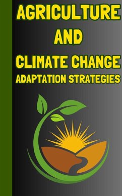 Agriculture and Climate Change Adaptation Strategies (eBook, ePUB) - Kaushalya, Ruchini