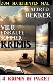 Zum sechzehnten Mal vier eiskalte Sommerkrimis (eBook, ePUB)