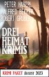 Drei Heimat Krimis August 2023: Krimi... - Bild 1