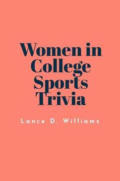 Cover Women in College Sports Trivia (eBook, ePUB)