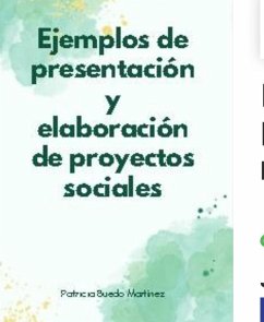 Ejemplos de presentación y elaboración de proyectos sociales (eBook, ePUB) - Martinez, Patricia Buedo